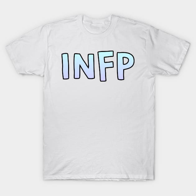 INFP Gradient Cartoony Text T-Shirt by The MBTI Shop